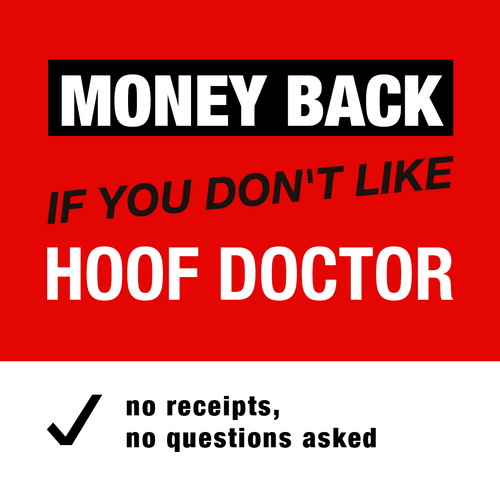 Money back if you don't like Hoof Doctor